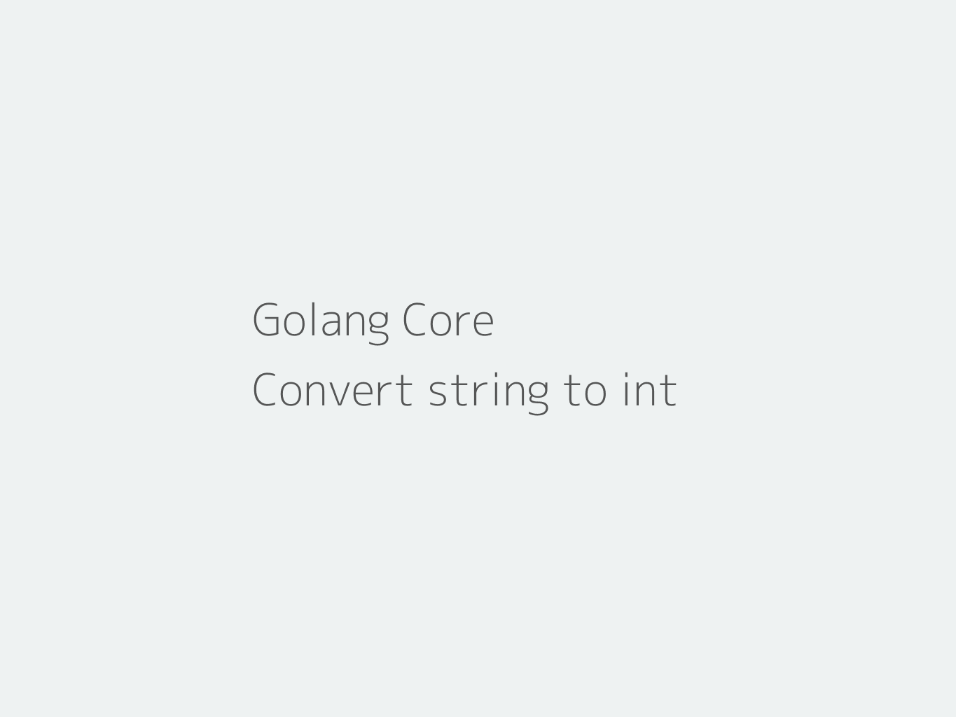 Convert String To Int In Golang